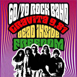 60-'70 ROCK BAND - Gravità 9.81-Dead inside-Freedom (single ep)